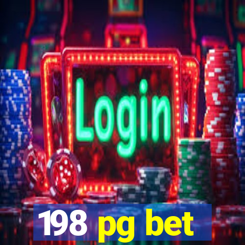 198 pg bet